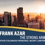 Frank Azar Car & Truck Accident Lawyers - Fort Collins, Colorado – Auto Accident Lawyers in Fort Collins